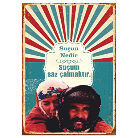 Suçum Saz Çalmaktır Retro Ahşap Tablo - Anadolu Temalı Duygusal Film Repliği Tasarımı