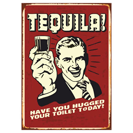 Tequila! Retro Mizahi Ahşap Tablo - Bar Temalı Esprili İçki Afişi