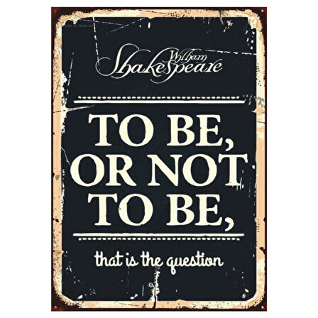 To Be or Not To Be Retro Ahşap Tablo – Shakespeare Sözlü Vintage Tasarım