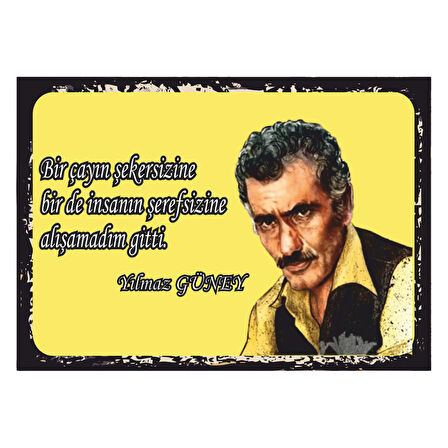 Yılmaz Güney Çay ve Şeref Sözü Retro Ahşap Tablo – Sarı Fonlu Mizahi Sert Tasarım