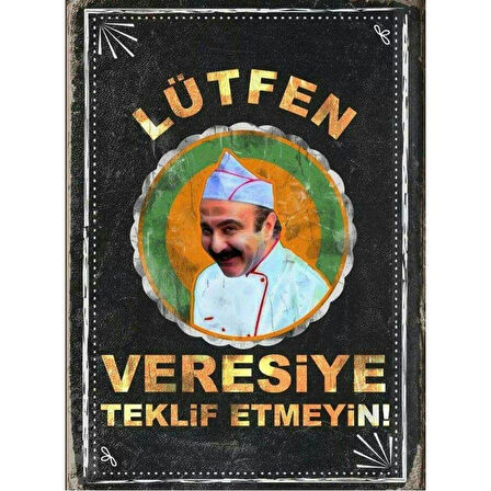 Veresiye Teklif Etmeyin Esprili Ahşap Dekoratif Tablo