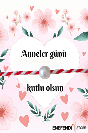 Anneler Günü Hediye Bileklik Kartlı Incili Marteniçka Bileklik