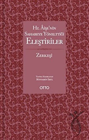 Hz. Aişe’nin Sahabeye Yönelttiği Eleştiriler