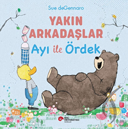 Yakın Arkadaşlar Ayı İle Ördek
