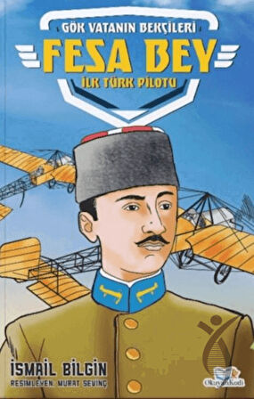 Fesa Bey - İlk Türk Pilotu