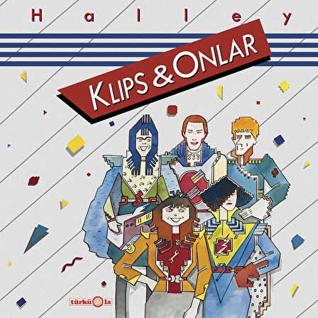 Klips ve Onlar Halley - Plak