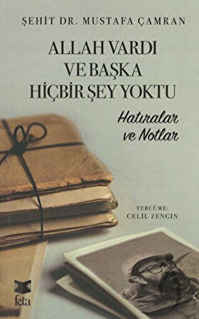 Allah Vardı ve Başka Hiçbir Şey Yoktu