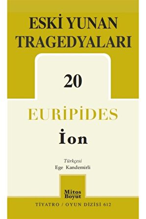 Eski Yunan Tragedyaları 20-İon - Euripides