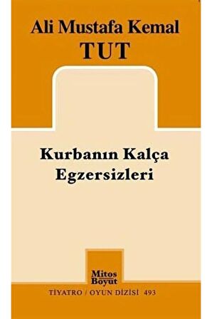 Kurbanın Kalça Egzersizleri - Ali Mustafa Kemal Tut