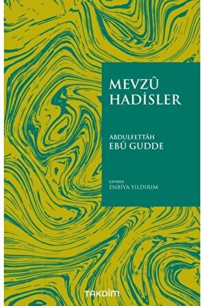 Mevzu Hadisler Abdulfettah Ebu Gudde