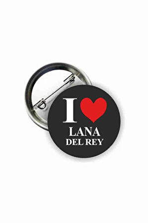 I Love Lana Del Rey Buton Rozet