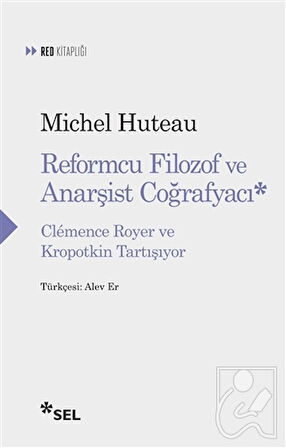 Reformcu Filozof ve Anarşist Coğrafyacı