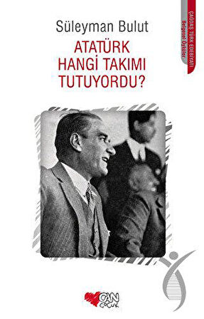Atatürk Hangi Takımı Tutuyordu?