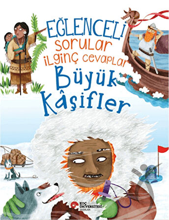 Eğlenceli Sorular İlginç Cevaplar - Büyük Kaşifler