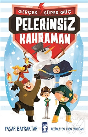 Pelerinsiz Kahraman - Gerçek Süper Güç