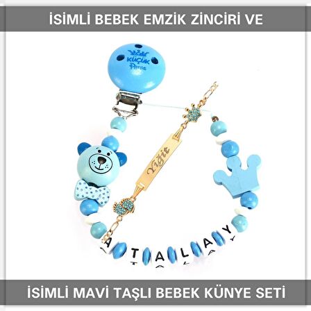 Sahi Aksesuar İsimli Bebek Emzik Zinciri ve İsimli Bebek Künye Seti BEZYI639