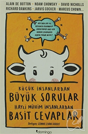 Küçük İnsanlardan Büyük Sorular Hayli Mühim İnsanlardan Basit Cevaplar