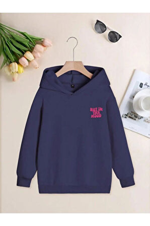Kız Çocuk Lacivert Sırt Ve Ön Baskılı Not In The Mood Kopşonlu Sweatshirt