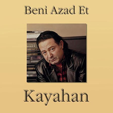 Kayahan Beni Azad Et - Plak