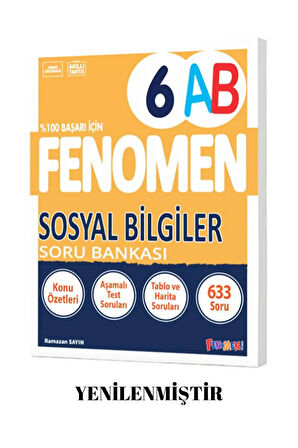 FENOMEN 6 SOSYAL BILGILER (A-B) SORU BANKASI YENİ ÜRÜN