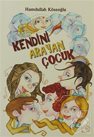 Kendini Arayan Çocuk