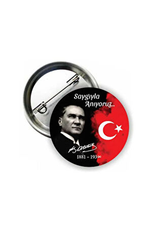 Mustafa Kemal Atatürk Saygıyla Anıyoruz Buton Rozet