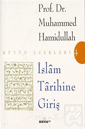 İslam Tarihine Giriş Bütün Eserleri