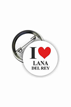I Love Lana Del Rey Buton Rozet