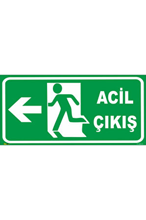 ACİL ÇIKIŞ (SOL YÖN) LEVHASI LEVHA (Fotolümenli) 10x30 Dekota 3 mm LMN 014