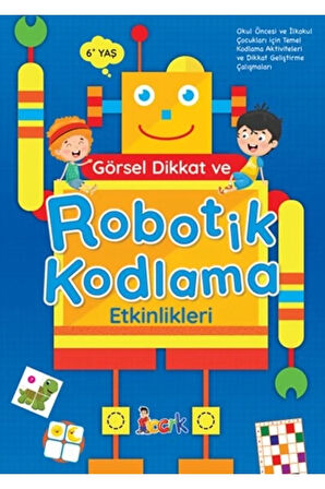 Görsel Dikkat Ve Robotik Kodlama Etkinlikleri