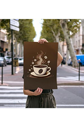 Kahve Posteri ,Çerçevesiz Poster, Dijital Baskı Kahve , Mutfak Ofis Kahve Köşesi Dekorasyon , Poster