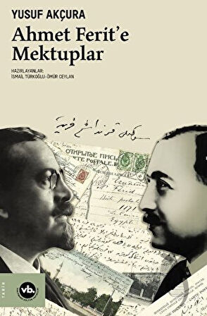 Ahmet Ferit’e Mektuplar