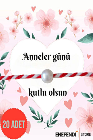 20 ADET ANNELER GÜNÜ HEDİYE BİLEKLİK KARTLI İNCİLİ MARTENİÇKA BİLEKLİK