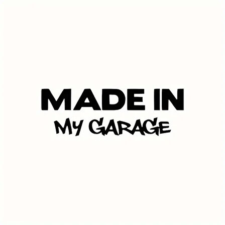 Made In My Garage Oto Arka Cam Sticker 23 x 8 cm