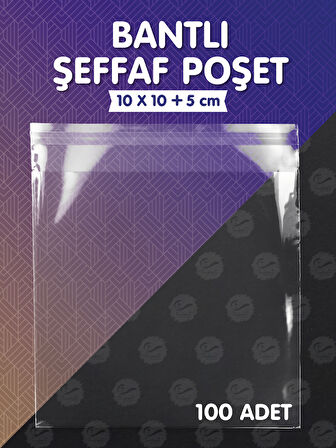 Bantlı Şeffaf Poşet (10x10+5cm)   100 Adet Parlak Jelatin Paket Hediye Poşeti -T1162