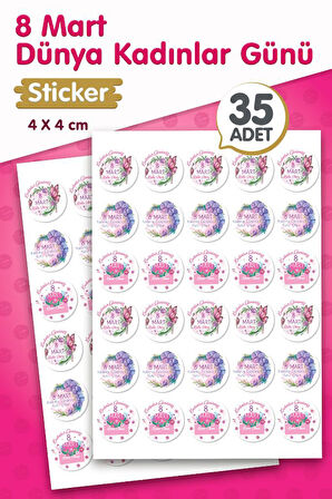 8 Mart Dünya Kadınlar Günü Hediye Etiketi Sticker Yapışkanlı 4 cm 35 Adet-T1212