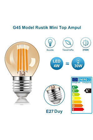 4 Watt Mini Top Ampul Led Filament G45 Amber Cam Rustik Ampul E27 Duy 1800k Amber Işık Rengi 6 Adet