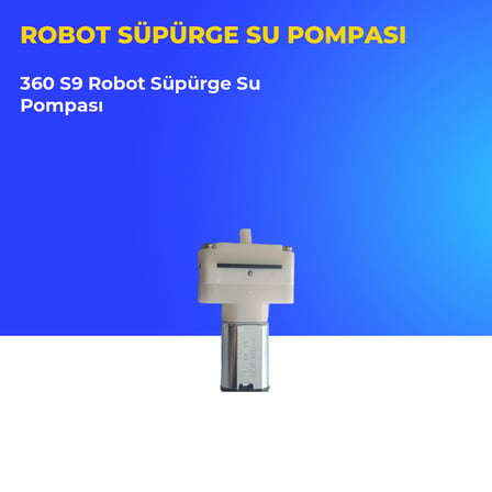 360 S9 Robot Süpürge Su Pompası