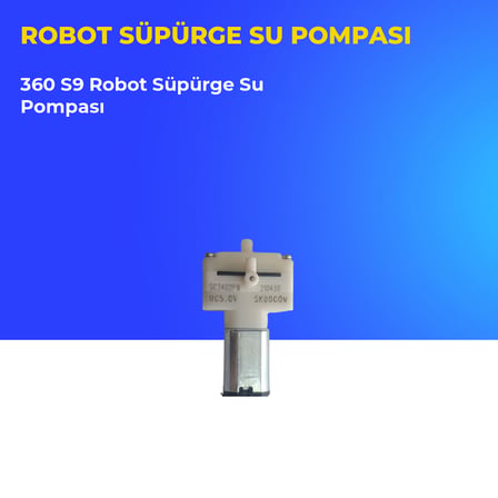 360 S9 Robot Süpürge Su Pompası