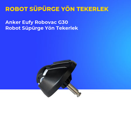 Anker Eufy Robovac G30 Robot Süpürge Yön Tekerlek