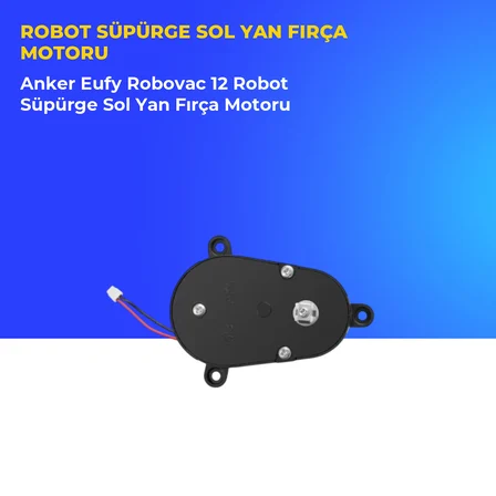 Anker Eufy Robovac 12 Robot Süpürge Sol Yan Fırça Motoru
