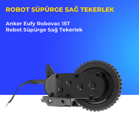 Anker Eufy Robovac 15T Robot Süpürge Sağ Tekerlek