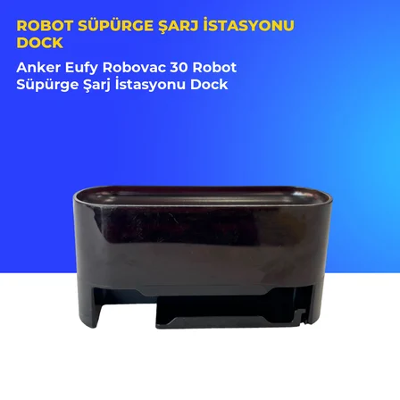 Anker Eufy Robovac 30 Robot Süpürge Şarj İstasyonu Dock