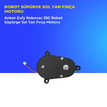Anker Eufy Robovac 35C Robot Süpürge Sol Yan Fırça Motoru