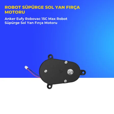 Anker Eufy Robovac 15C Max Robot Süpürge Sol Yan Fırça Motoru