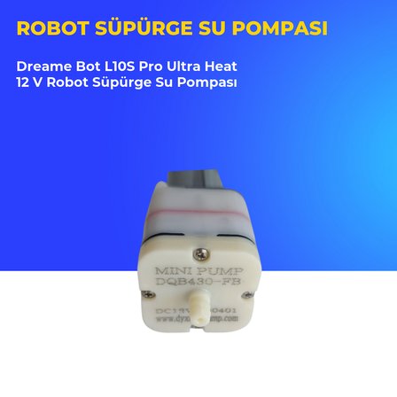 Dreame Bot L10S Pro Ultra Heat 12 V Robot Süpürge Su Pompası