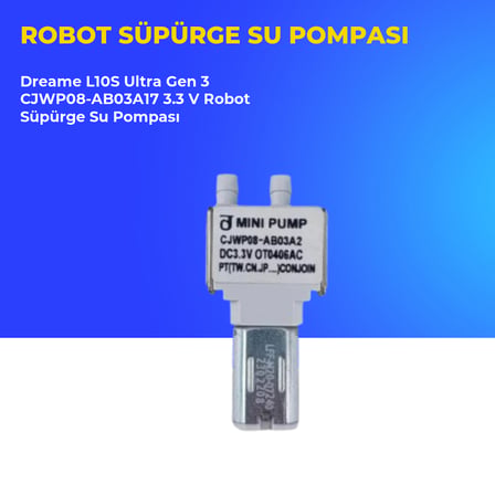 Dreame L10S Ultra Gen 3 CJWP08-AB03A17 3.3 V Robot Süpürge Su Pompası