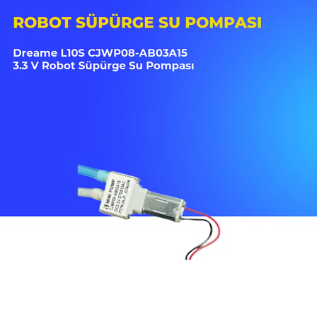 Dreame L10S CJWP08-AB03A15 3.3 V Robot Süpürge Su Pompası
