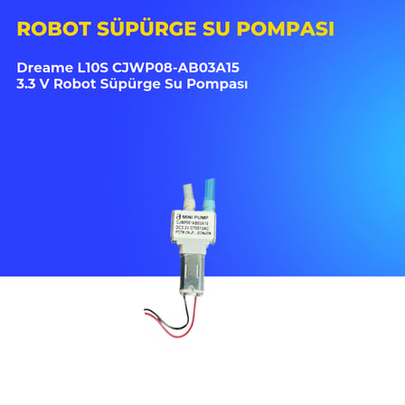 Dreame L10S CJWP08-AB03A15 3.3 V Robot Süpürge Su Pompası
