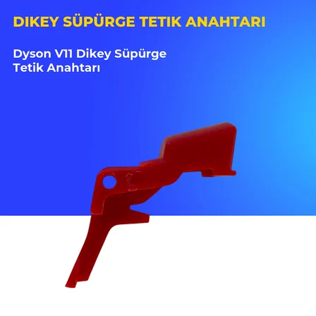 Dyson V11 Dikey Süpürge Tetik Anahtarı